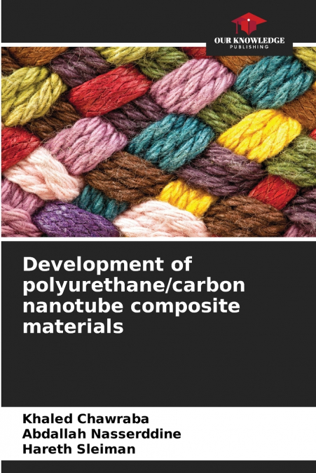 Development of polyurethane/carbon nanotube composite materials