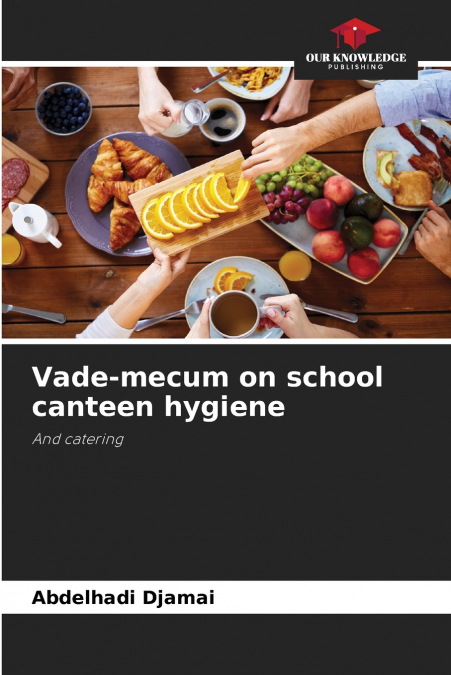 Vade-mecum on school canteen hygiene