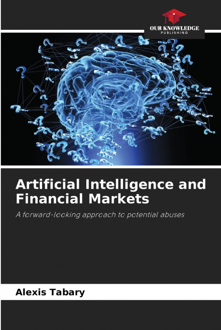 Artificial Intelligence and Financial Markets