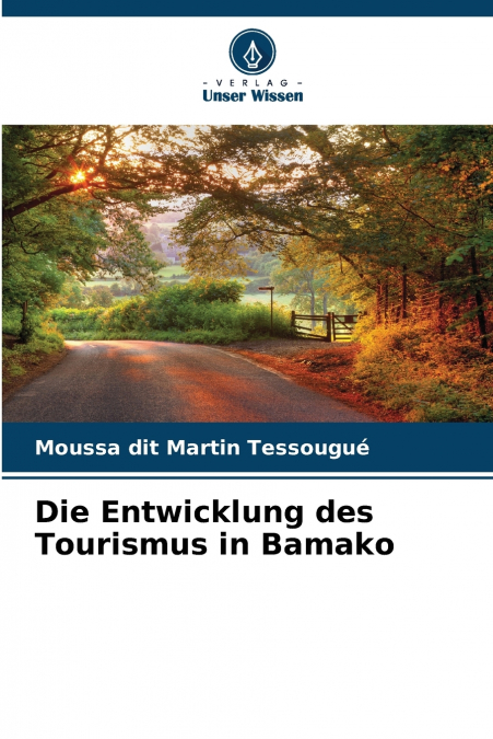 Die Entwicklung des Tourismus in Bamako