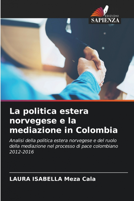 La politica estera norvegese e la mediazione in Colombia