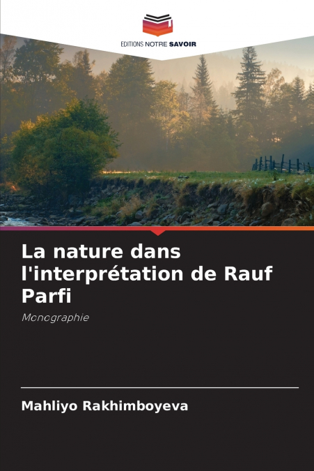 La nature dans l’interprétation de Rauf Parfi