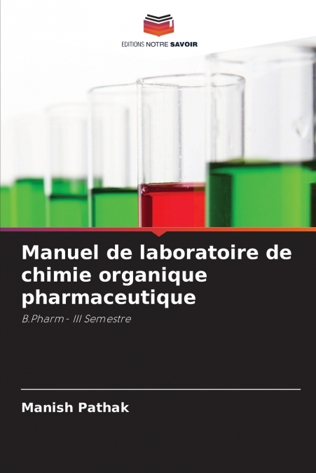 Manuel de laboratoire de chimie organique pharmaceutique
