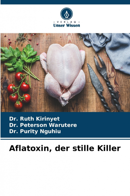 Aflatoxin, der stille Killer