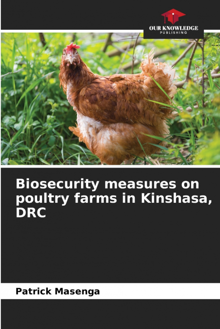 Biosecurity measures on poultry farms in Kinshasa, DRC
