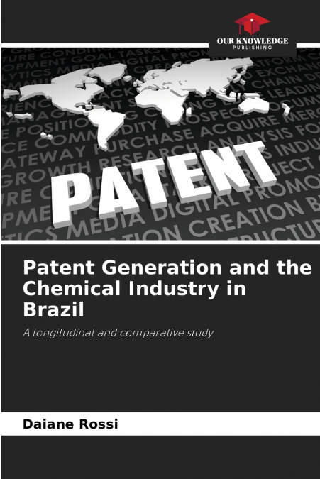 Patent Generation and the Chemical Industry in Brazil