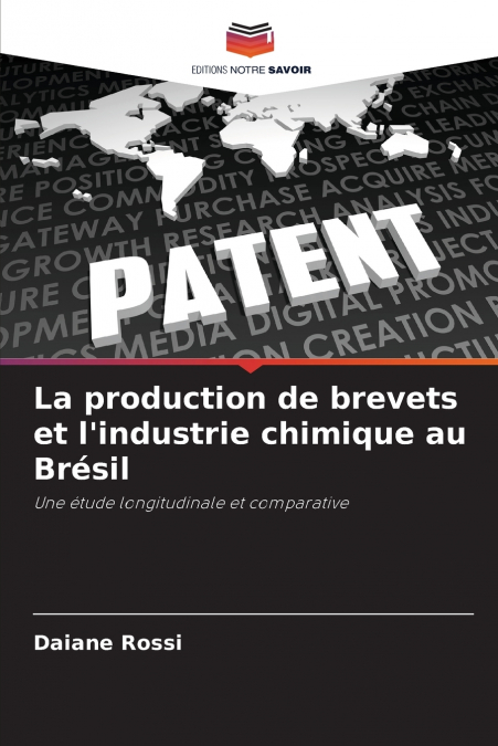 La production de brevets et l’industrie chimique au Brésil