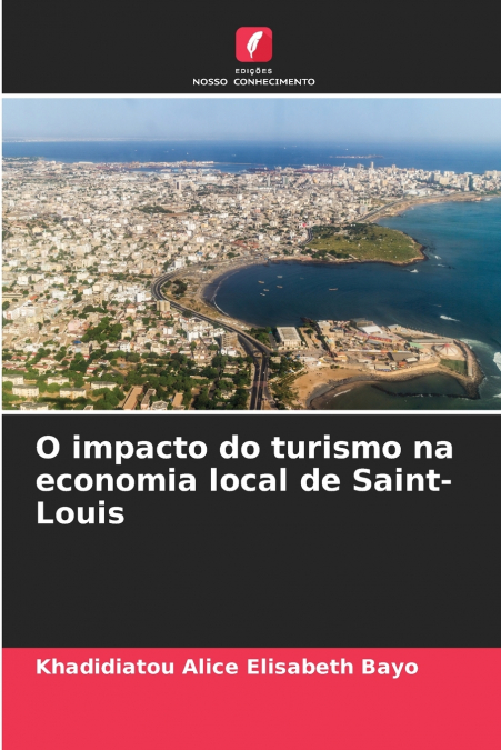 O impacto do turismo na economia local de Saint-Louis