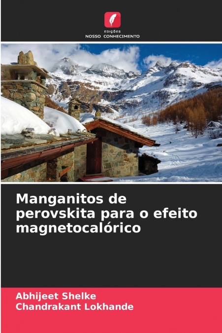Manganitos de perovskita para o efeito magnetocalórico
