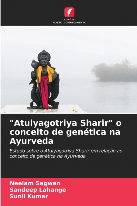 'Atulyagotriya Sharir' o conceito de genética na Ayurveda
