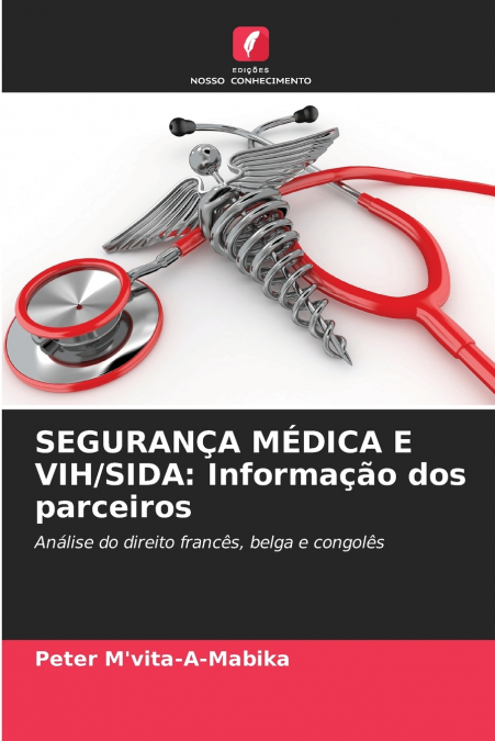 SEGURANÇA MÉDICA E VIH/SIDA