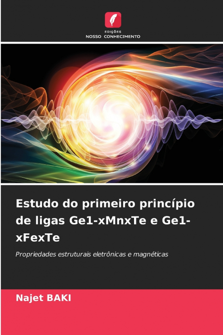Estudo do primeiro princípio de ligas Ge1-xMnxTe e Ge1-xFexTe