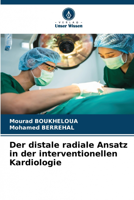 Der distale radiale Ansatz in der interventionellen Kardiologie