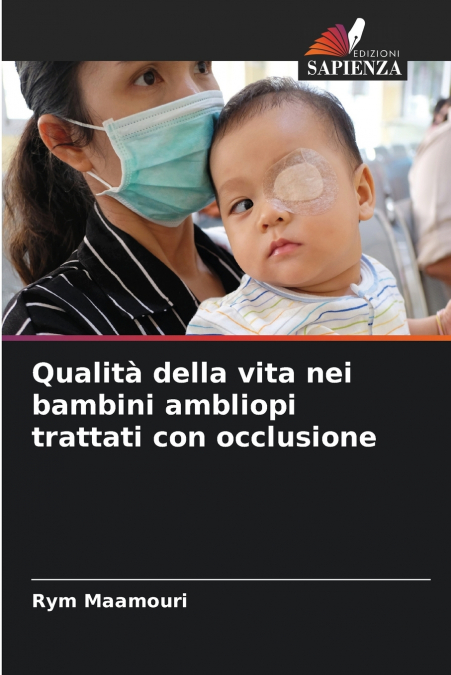 Qualità della vita nei bambini ambliopi trattati con occlusione