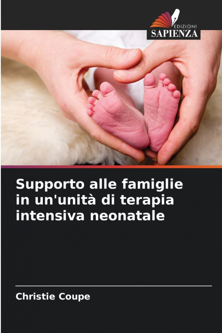 Supporto alle famiglie in un’unità di terapia intensiva neonatale