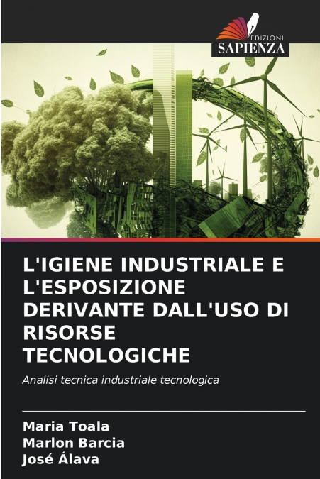 L’IGIENE INDUSTRIALE E L’ESPOSIZIONE DERIVANTE DALL’USO DI RISORSE TECNOLOGICHE