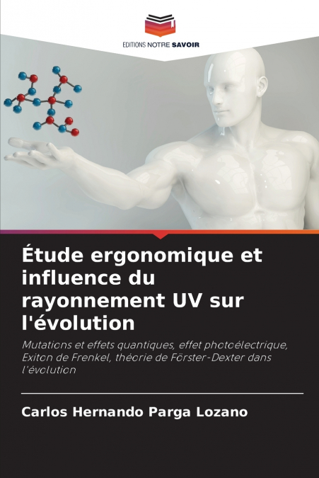 Étude ergonomique et influence du rayonnement UV sur l’évolution