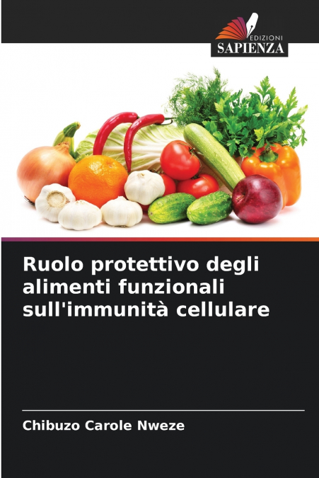 Ruolo protettivo degli alimenti funzionali sull’immunità cellulare