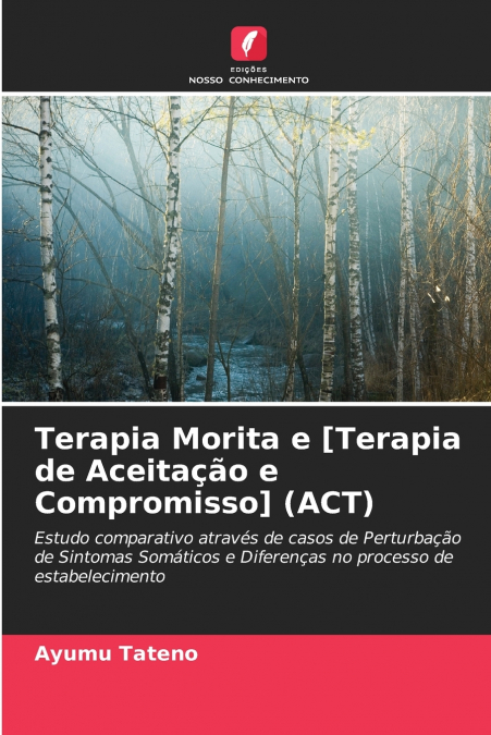 Terapia Morita e [Terapia de Aceitação e Compromisso] (ACT)
