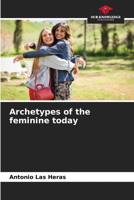 Archetypes of the feminine today