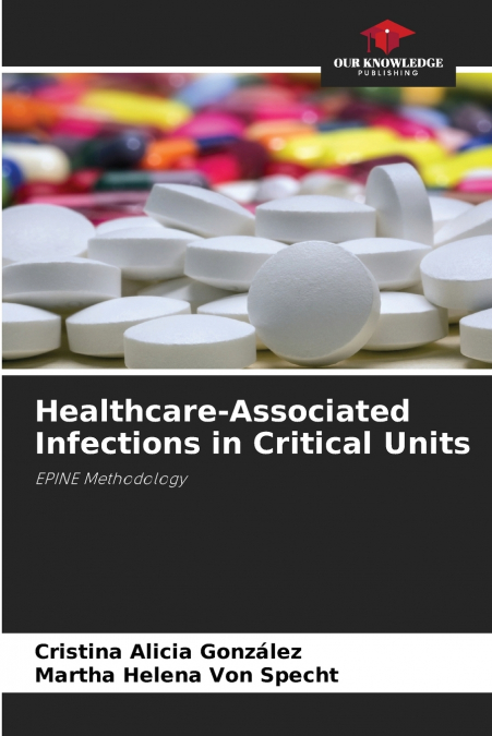 Healthcare-Associated Infections in Critical Units