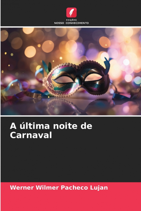 A última noite de Carnaval