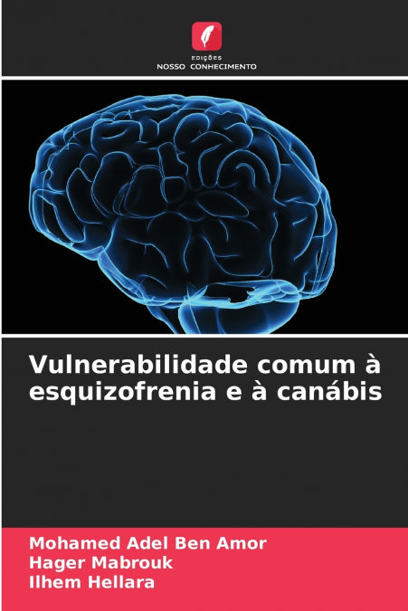 Vulnerabilidade comum à esquizofrenia e à canábis