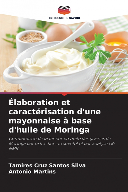 Élaboration et caractérisation d’une mayonnaise à base d’huile de Moringa