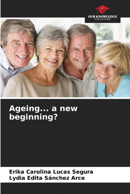 Ageing... a new beginning?