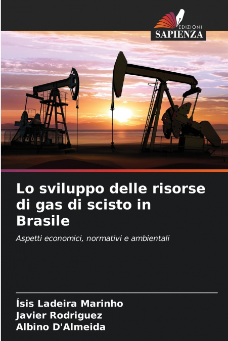 Lo sviluppo delle risorse di gas di scisto in Brasile