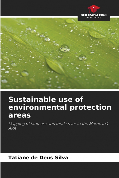 Sustainable use of environmental protection areas