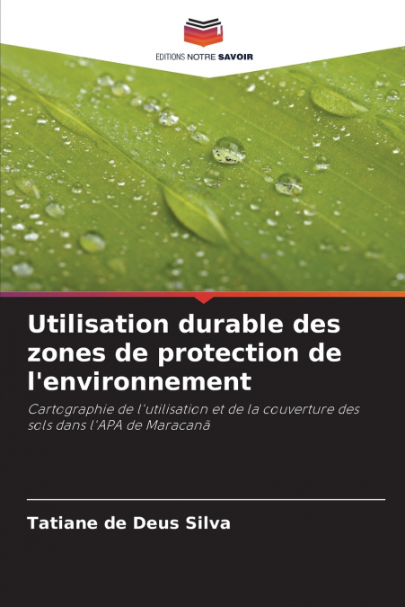 Utilisation durable des zones de protection de l’environnement