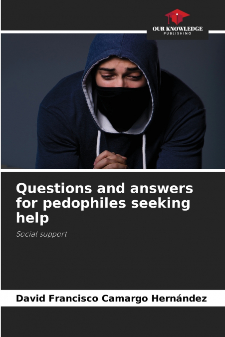 Questions and answers for pedophiles seeking help
