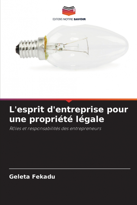 L’esprit d’entreprise pour une propriété légale