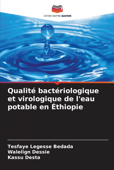 Qualité bactériologique et virologique de l’eau potable en Éthiopie