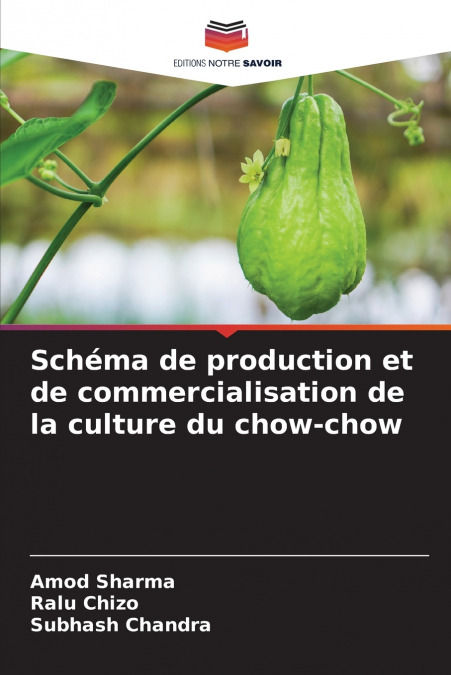 Schéma de production et de commercialisation de la culture du chow-chow