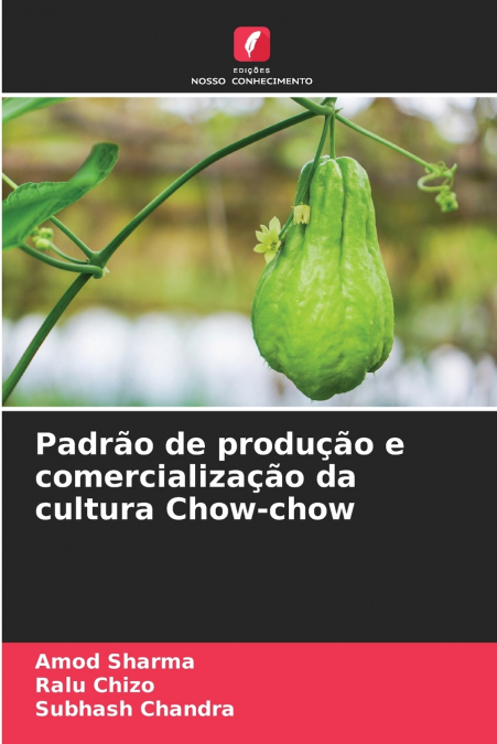 Padrão de produção e comercialização da cultura Chow-chow