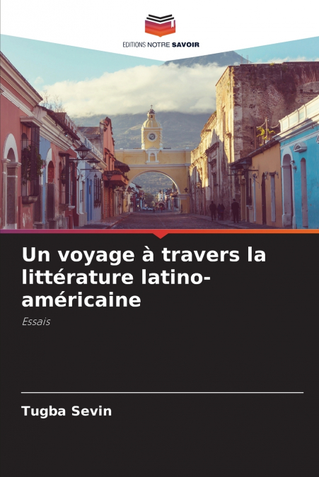 Un voyage à travers la littérature latino-américaine