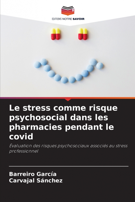 Le stress comme risque psychosocial dans les pharmacies pendant le covid