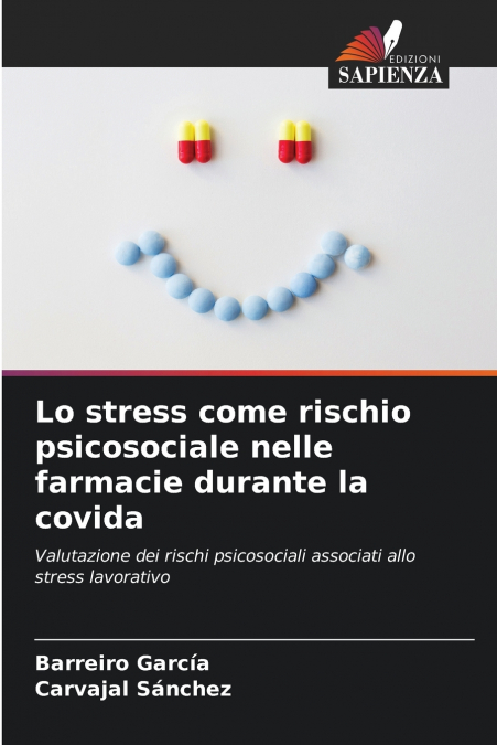 Lo stress come rischio psicosociale nelle farmacie durante la covida