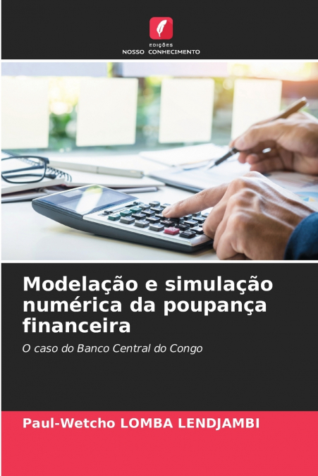 Modelação e simulação numérica da poupança financeira