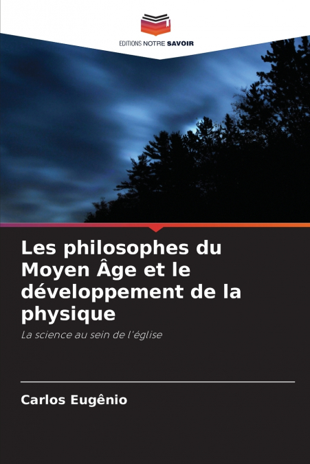 Les philosophes du Moyen Âge et le développement de la physique