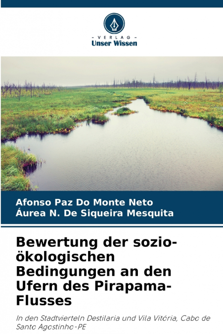 Bewertung der sozio-ökologischen Bedingungen an den Ufern des Pirapama-Flusses