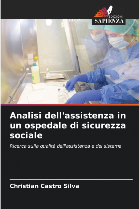 Analisi dell’assistenza in un ospedale di sicurezza sociale