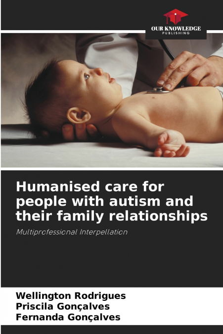 Humanised care for people with autism and their family relationships