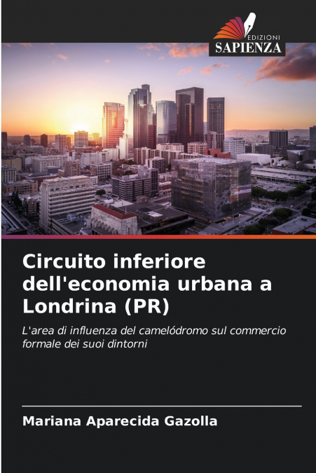 Circuito inferiore dell’economia urbana a Londrina (PR)