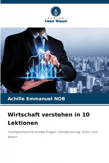 Wirtschaft verstehen in 10 Lektionen