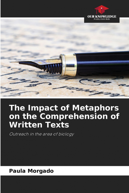 The Impact of Metaphors on the Comprehension of Written Texts