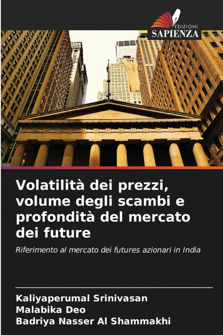 Volatilità dei prezzi, volume degli scambi e profondità del mercato dei future