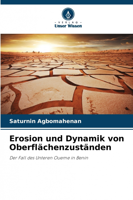 Erosion und Dynamik von Oberflächenzuständen
